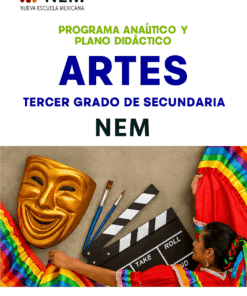 Portada de una guía didáctica para tercero de bachillerato de artes. Presenta a un niño con ropa de colores, una máscara teatral dorada, pinceles, una claqueta de cine y texto sobre el plan de estudios de la "Nueva Escuela Mexicana".