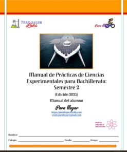 "Manual de Prácticas de Ciencias Experimentales para Bachillerato: Semestre 2 (Edición 2025)".