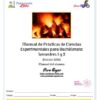 Portada de un manual de laboratorio de ciencias en español, con una foto de troncos ardiendo, logotipos de organizaciones y campos para el nombre del alumno, el grupo, el profesor y el número de registro. El título menciona prácticas de ciencias experimentales para bachillerato.