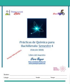 Portada del libro titulado "Prácticas de Química para Bachillerato: Semestre 4 (Edición 2026)" con una ilustración de un átomo brillante, logotipos y campos para el nombre del profesor y el centro educativo en la parte inferior.