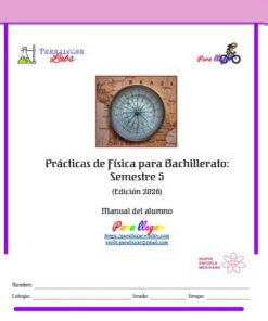 Portada de un manual de física para alumnos del 5º semestre, con una brújula sobre un mapa, logotipos y datos de contacto. Título en español: "Prácticas de Física para Bachillerato: Semestre 5 (Edición 2026) Manual del alumno.