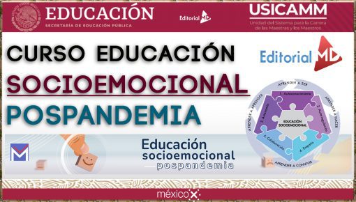 Un cartel de un curso de educación socioemocional pospandemia, con varios logotipos educativos. En el centro llama la atención un diagrama con un libro abierto y el título "EDUCACION SOCIOEMOCIONAL", rodeado de frases como "APRENDER A SER" y "APRENDER A VIVIR JUNTOS". Proporcionado por Respuestas curso Educación Socioemocional Pospandemia MéxicoX.