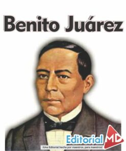 biografia de Benito juarez para niños