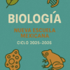 Portada de un libro de texto mexicano de biología, con ilustraciones de una hoja, ADN, un organismo unicelular y una rana, y el texto "Biología Nueva Escuela Mexicana Ciclo 2025-2026.