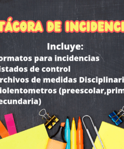 Fondo de pizarra con material escolar de colores en la parte inferior. El texto en español dice "Bitácora de Incidencias" y enumera los artículos incluidos, como formularios para incidencias, listas de control, registros disciplinarios de la SEP y medidores de violencia.