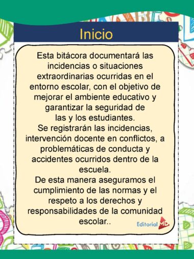 En una página titulada "Inicio" se explica que un cuaderno de bitácora registrará incidentes extraordinarios en la escuela para mejorar el ambiente y garantizar la seguridad, documentando conflictos y accidentes para mantener las normas y responsabilidades.