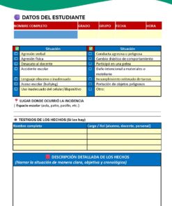 Formulario con secciones coloreadas para notificar incidentes de los alumnos. Incluye datos del alumno, casillas para tipos de situaciones (por ejemplo, agresión, acoso), espacio para testigos, lugar del incidente y una sección para describir el incidente.