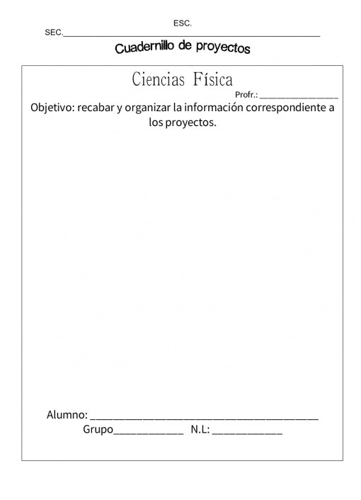 Plantilla en blanco para un proyecto de física de secundaria española según la "Planeación Anual Ciencias Físicas 2011". El formulario incluye secciones para el nombre de la escuela, título del proyecto, objetivo y maestro.