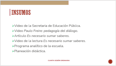 Una diapositiva de presentación titulada "INSUMOS" enumera varios recursos: videos de la Secretaría de Educación Pública, "Paulo Freire: pedagogía del diálogo", "Es necesario sumar saberes", un programa escolar y planificación de la enseñanza. En la parte inferior menciona "CTE- Cuarta Sesión Ordinaria y Taller Intensivo De Formación Continua para Docentes. 26 de enero del 2024.