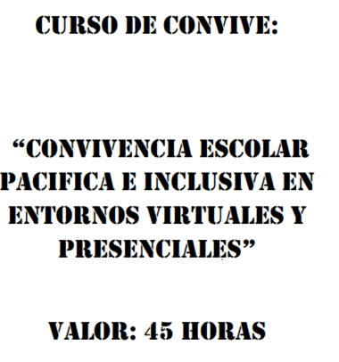 El texto en español dice "RESPUESTAS DEL CURSO 'CONVIVENCIA ESCOLAR PACÍFICA E INCLUSIVA EN ENTORNOS VIRTUALES Y PRESENCIALES' VALOR: 45 HORAS." El texto está en letras mayúsculas, negritas y negras sobre un fondo blanco, lo que enfatiza un enfoque inclusivo.