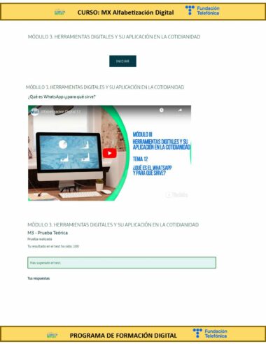 Una captura de pantalla de una página web que muestra un curso de alfabetización digital. Incluye un título, un botón de bienvenida, una descripción de un tutorial de WhatsApp, un vídeo incrustado de YouTube, una sección de prueba teórica que muestra una puntuación de 100 sobre 100 y un enlace al certificado. La página web lleva el logo de Fundación Telefónica.