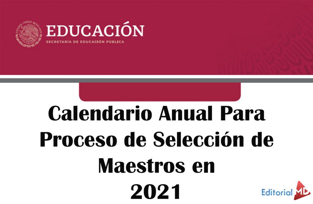Calendario Anual Para Proceso de Selección de Maestros en 2021