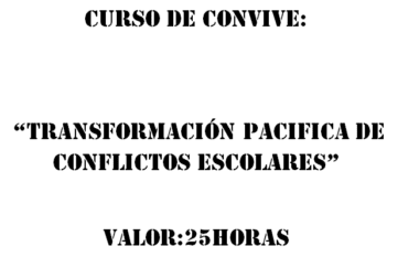 La imagen del texto dice: "RESPUESTAS DEL CURSO 'TRANSFORMACIÓN PACIFICA DE CONFLICTOS ESCOLARES' VALOR: 25 HORAS." El texto está en letras mayúsculas, negras y en negrita, con parte del texto entre comillas.
