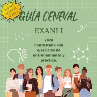 Guía de estudios EXANI-I Ceneval Contestada 2024