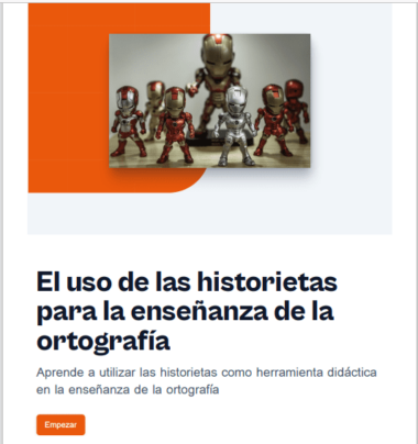 Una imagen publicitaria de un curso titulado "Curso: Uso de las historietas para la enseñanza de la ortografía". La imagen muestra varias figuras en miniatura de robots de diferentes colores y un botón de "Empezar" en la esquina inferior izquierda.