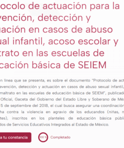 Captura de pantalla de una página web sobre un protocolo para prevenir, detectar y abordar el maltrato y acoso escolar infantil en las escuelas de educación básica del SEIEM, con una descripción y un botón 