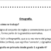 Un documento en español titulado "Ortografía" explica el significado de la ortografía, sus orígenes griegos y latinos, y cómo se enseña de 1º a 4º curso. El texto está encerrado en un borde punteado.