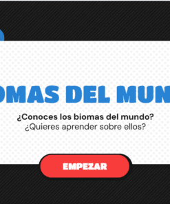 Banner colorido que dice "Biomas del mundo". Incluye un cactus, un tigre, un globo terráqueo y un botón rojo que dice "Empezar". También pregunta si conoces y quieres aprender sobre los biomas del mundo.