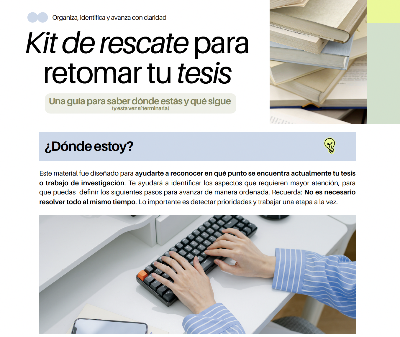 Kit de rescate para retomar tu tesis 1 ¿Aún no te titulas porque no has terminado tu trabajo de investigación y, a decir verdad, ya ni sabes en qué parte vas?