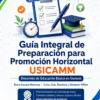 Guía Integral de Preparación para Promoción Horizontal USICAMM
