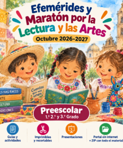 Efemérides y Maratón por la Lectura y las Artes Octubre 2026-2027 | Preescolar 1.º, 2.º y 3.º Grado