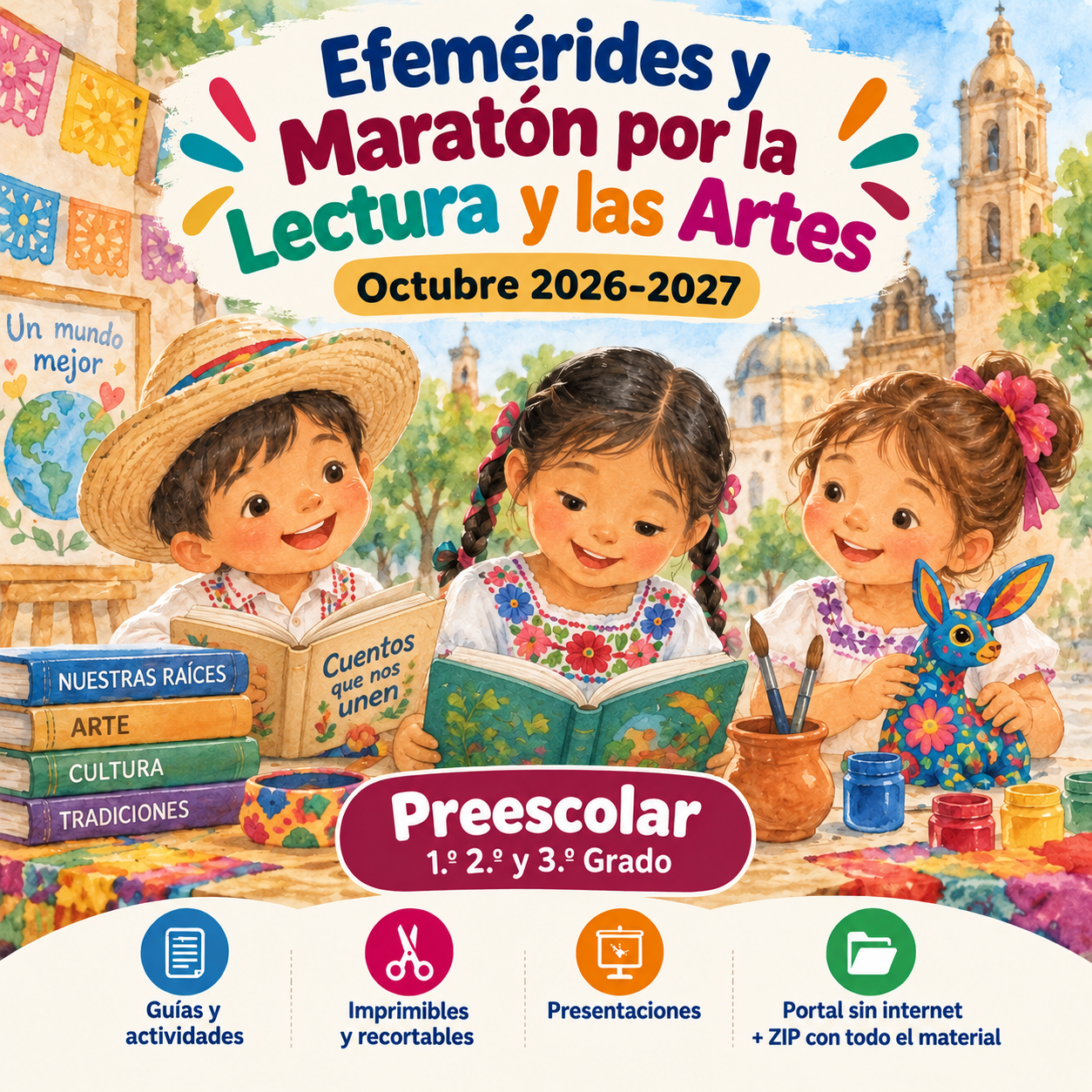 Efemérides y Maratón por la Lectura y las Artes Octubre 2026-2027 | Preescolar 1.º, 2.º y 3.º Grado 1 Efemérides y Maratón por la Lectura y las Artes Octubre 2026-2027 | Preescolar 1.º, 2.º y 3.º Grado