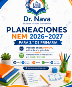 Planeaciones NEM 2026–2027 para 2.º de Primaria | Paquete anual editable con 24 proyectos, actividades, anexos, rúbricas y evaluación formativa