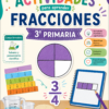 Cuadernillo de Actividades de Fracciones para 3.º de Primaria