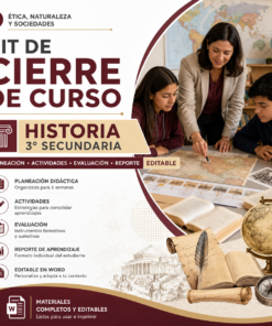 Kit de Cierre de Curso Historia 3 Secundaria 2026-2027 | Planeación Didáctica, Actividades, Evaluación y Reporte Editable en Word