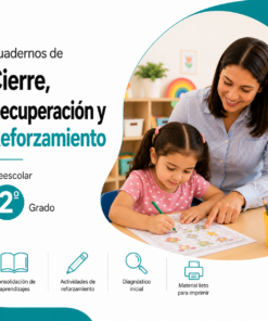 Cuadernos de Cierre, Recuperación y Reforzamiento 2026-2027 2° Preescolar | Material Digital NEM