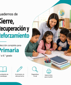 Cuadernos de Cierre, Recuperación y Reforzamiento 2026-2027 Primaria Completa | 1° a 6° | Material Digital NEM