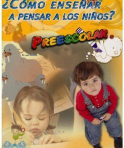 Como enseñar a pensar a los niños de preescolar