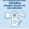 Español Primer Grado de Secundaria - Cuadernillo para Actividades en Casa
