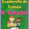 Cuadernillo de Trabajo 6° Grado de Primaria