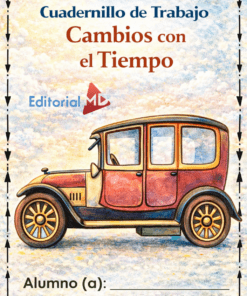 La portada del "Cuadernillo de Trabajo Cambios con el Tiempo" muestra un coche rojo de época, el título en español, espacio para el nombre del alumno e incluye el logotipo de la Editorial MD.