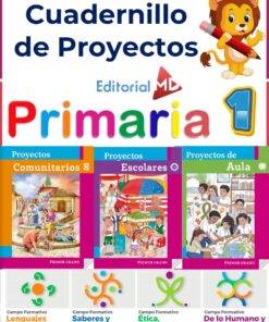 Portada de un "Cuadernillo de Proyectos" para alumnos de primer curso de primaria. Presenta un león de dibujos animados, texto en color y tres áreas de proyectos: Comunitarios, Escolares y de Aula, con niños ilustrados en escenas de aula y al aire libre.