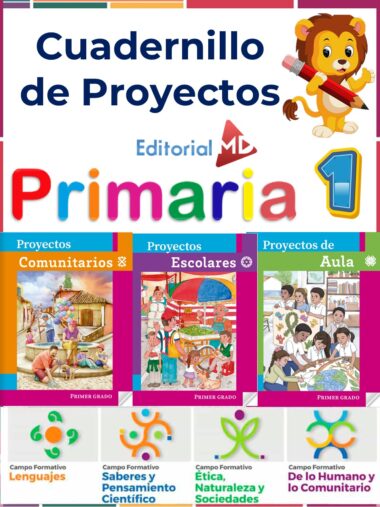Portada de un "Cuadernillo de Proyectos" para alumnos de primer curso de primaria. Presenta un león de dibujos animados, texto en color y tres áreas de proyectos: Comunitarios, Escolares y de Aula, con niños ilustrados en escenas de aula y al aire libre.