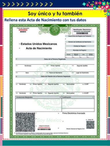 Plantilla de acta de nacimiento mexicana con campos en blanco para información personal, un borde verde, sello oficial y un código QR en la parte inferior. Las instrucciones de arriba dicen: "Soy único y tú también. Rellena esta Acta de Nacimiento con tus datos.