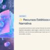 Cuadernillo de Trabajo de Español 2° de Secundaria NEM 25 Recursos estéticos de la narrativa: aprende a identificar y utilizar recursos literarios para crear textos emotivos.