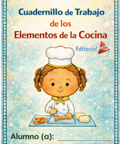 Portada del "Cuadernillo de Trabajo de los Elementos de la Cocina", que muestra a un sonriente niño cocinero cortando verduras en una cocina. El espacio inferior permite a los alumnos escribir sus nombres.