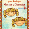 La portada del "Cuadernillo de Trabajo para Trabajar Gustos y Disgustos" presenta dos chicas de dibujos animados (una sonriendo y otra frunciendo el ceño) y espacios para el nombre del alumno, el curso y el grupo, ideales para actividades educativas.