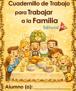 La cubierta ilustrada del "Cuadernillo de Trabajo para Trabajar a la Familia" muestra a una familia feliz de todas las edades compartiendo una comida. Ideal como material educativo para apoyar el aprendizaje y la convivencia familiar.