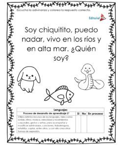El Cuadernillo de Trabajo Adivinanzas contiene una adivinanza en español sobre un animal pequeño que nada, vive en ríos y mar, e incluye dibujos en blanco y negro de perro, pez y serpiente para elegir la respuesta correcta.