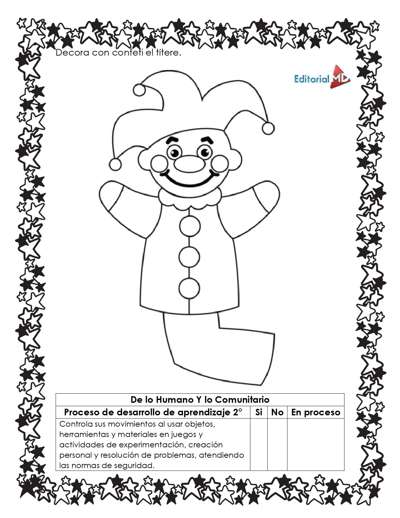 Hojas de Trabajo para Elaborar un Títere 2 Hojas de Trabajo para Elaborar un Títere: Dibujo en blanco y negro de un títere sonriente con borde de estrellas. Incluye casillas y texto para evaluar procesos de aprendizaje infantil, con encabezados en español. Ideal para actividades educativas con títeres.