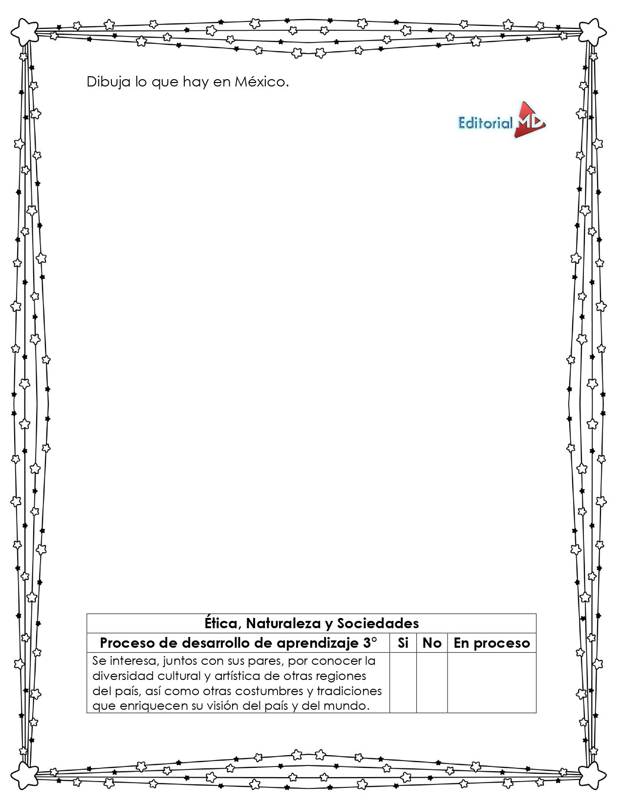 Hoja de Trabajo de la Bandera de México 4 La Hoja de Trabajo de la Bandera de México es una actividad educativa con borde decorativo, área para dibujar y tabla para evaluar diversidad cultural. Incluye la Bandera de México y el logo "Editorial MD".