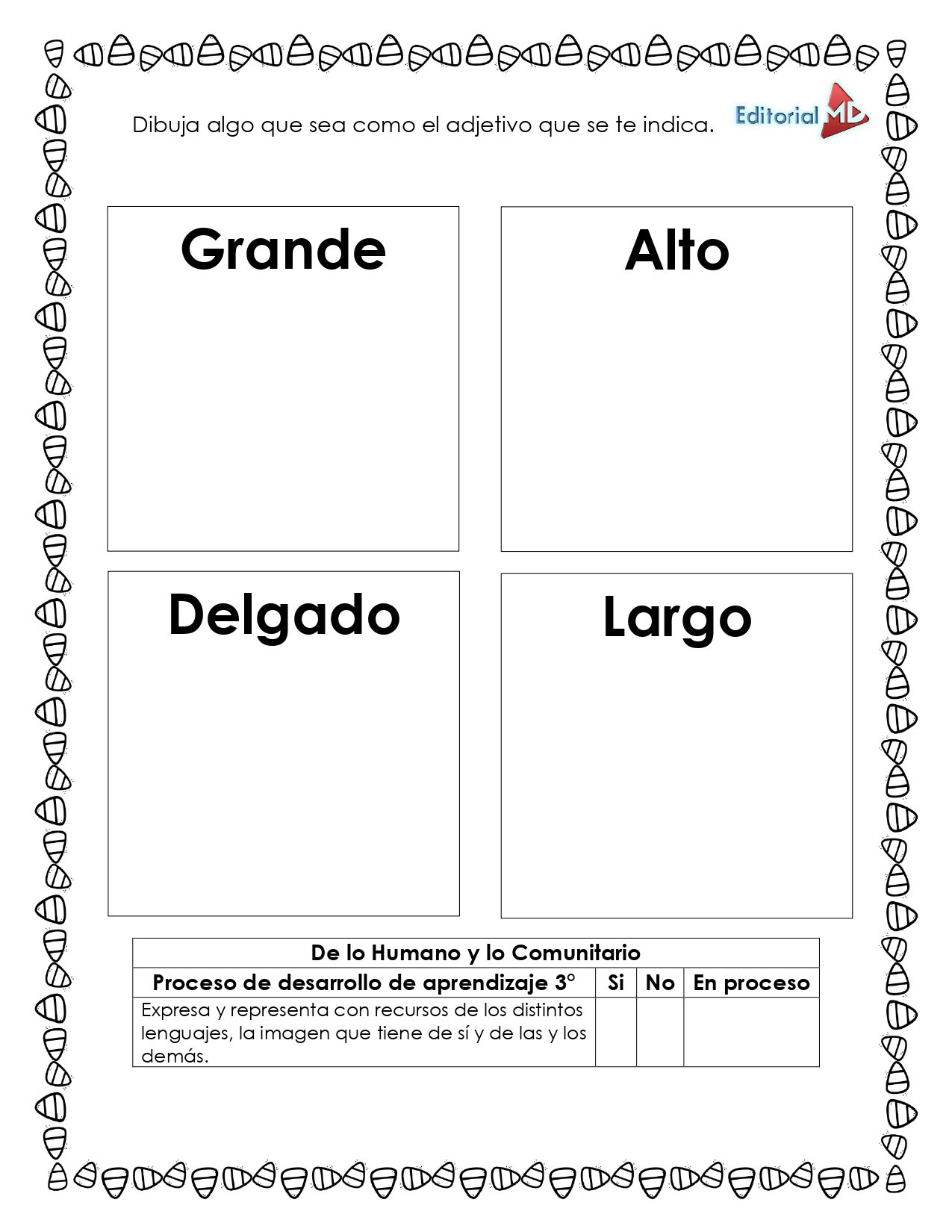 Cuadernillo de Trabajo para trabajar la Descripción 3 El "Cuadernillo de Trabajo para trabajar la DE" es un cuadernillo en español con cuatro recuadros ("Grande," "Alto," "Delgado," "Largo") para que los estudiantes dibujen ejemplos de cada adjetivo, instrucciones y sección de evaluación incluida.