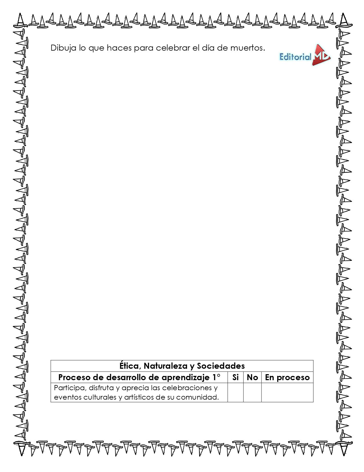Cuadernillo para Trabajar el Día de Muertos 5 El "Cuadernillo para Trabajar Día de Muertos" presenta un borde de calavera, instrucciones en español para dibujar su celebración y un cuadro de objetivos de aprendizaje. Perfecto para material educativo o actividades del Día de Muertos. Logotipo de Editorial MD en la esquina superior derecha.