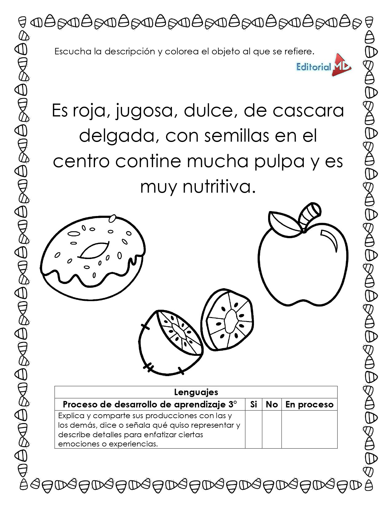 Cuadernillo de Trabajo para trabajar la Descripción 5 La hoja de trabajo "Cuadernillo de Trabajo para trabajar la ED" incluye dibujos de una fresa, una sandía y una manzana, texto en español sobre una fruta roja dulce con semillas, además de una sección para seguir el progreso del aprendizaje de la ED.