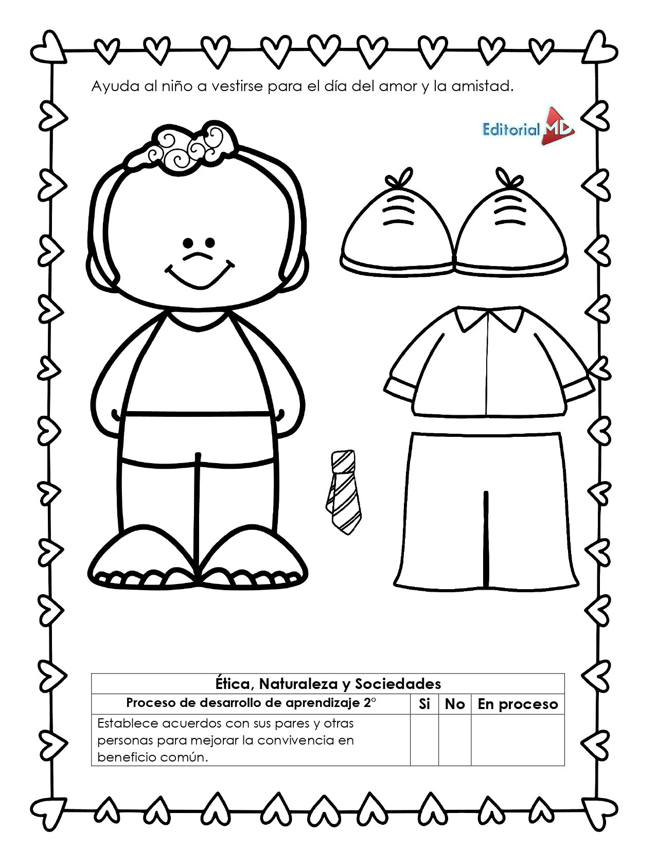 Planeación Corazón de la Amistad para Preescolar 9 Planeación Corazón de la Amistad para Preescolar: página para colorear en blanco y negro con niño, ropa y sombreros, borde de corazón y texto en español para vestir al niño en el Día del Amor y la Amistad. Ideal para actividades divertidas.