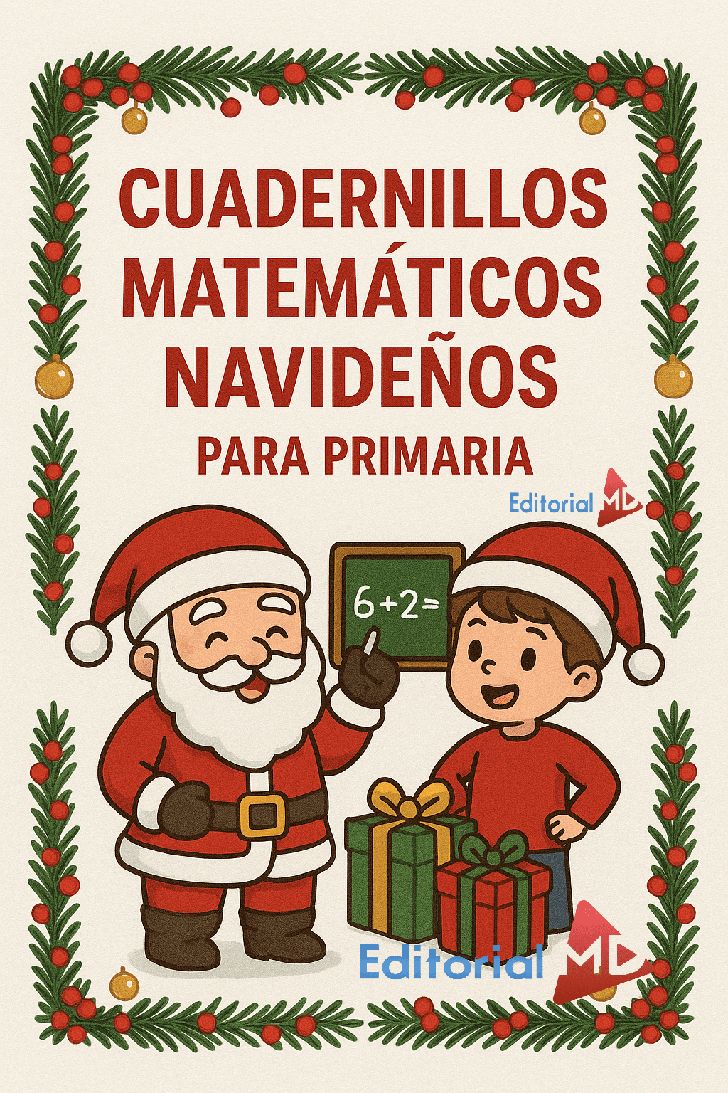 Cuadernillos Matemáticos Navideños para Primaria MD ¡GRATIS! 1 Cuadernillos Matemáticos Navideños para Primaria MD ¡GRATIS!